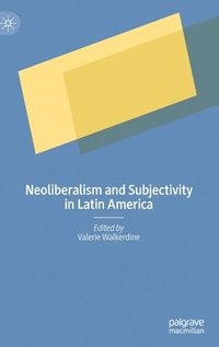 bokomslag Neoliberalism and Subjectivity in Latin America