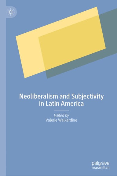 bokomslag Neoliberalism and Subjectivity in Latin America