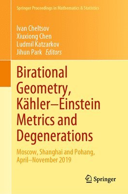 bokomslag Birational Geometry, KhlerEinstein Metrics and Degenerations