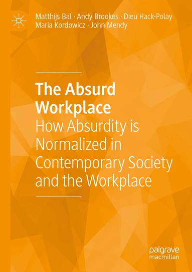 Matthijs Bal, Andy Brookes, Dieu Hack-Polay, Maria Kordowicz, John Mendy - Absurd Workplace, Häftad