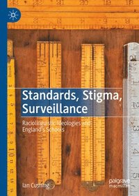 bokomslag Standards, Stigma, Surveillance