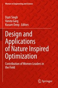 bokomslag Design and Applications of Nature Inspired Optimization