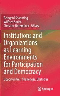 bokomslag Institutions and Organizations as Learning Environments for Participation and Democracy