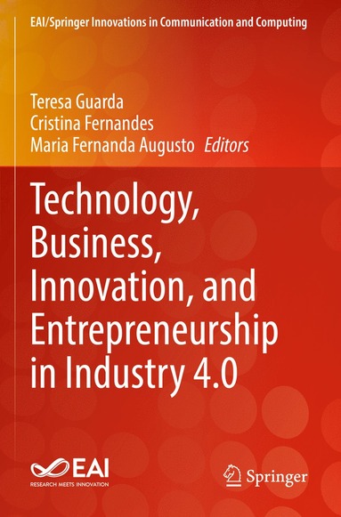 bokomslag Technology, Business, Innovation, and Entrepreneurship in Industry 4.0