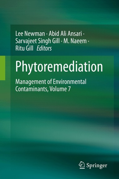 Lee Newman, Abid Ali Ansari, Sarvajeet Singh Gill, M. Naeem, Ritu Gill - Phytoremediation, Inbunden