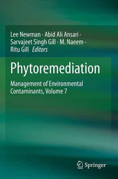 Lee Newman, Abid Ali Ansari, Sarvajeet Singh Gill, M. Naeem, Ritu Gill - Phytoremediation, Häftad
