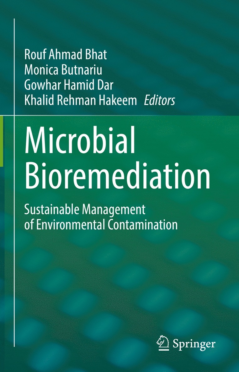 Rouf Ahmad Bhat, Monica Butnariu, Gowhar Hamid Dar, Khalid Rehman Hakeem - Microbial Bioremediation, Inbunden