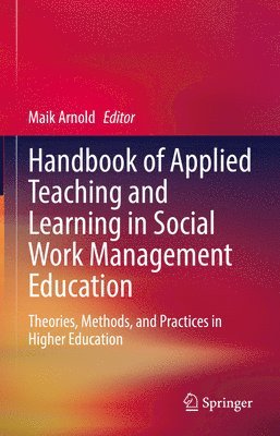 Handbook of Applied Teaching and Learning in Social Work Management Education 1