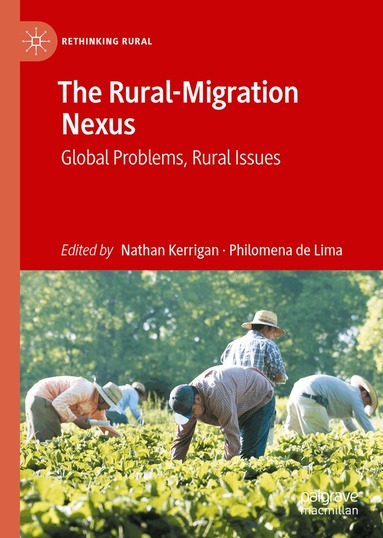 Nathan Kerrigan, Philomena de Lima - Rural-Migration Nexus, Inbunden