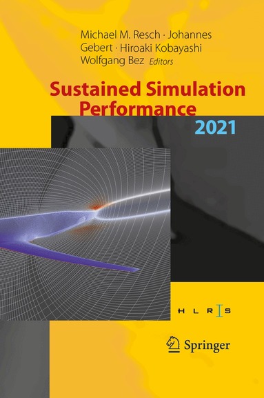 Michael M. Resch, Johannes Gebert, Hiroaki Kobayashi, Wolfgang Bez - Sustained Simulation Performance 2021, Inbunden