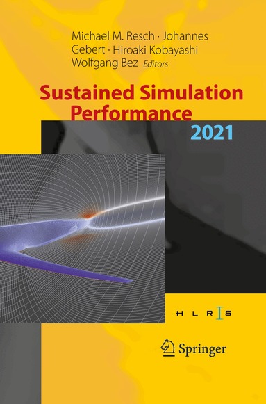 Michael M. Resch, Johannes Gebert, Hiroaki Kobayashi, Wolfgang Bez - Sustained Simulation Performance 2021, Häftad