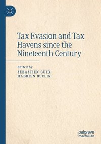bokomslag Tax Evasion and Tax Havens since the Nineteenth Century