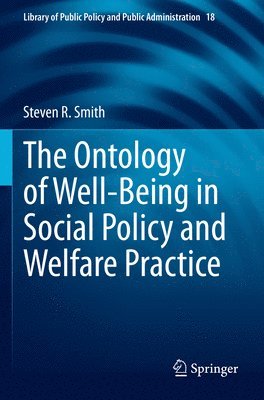 The Ontology of Well-Being in Social Policy and Welfare Practice 1