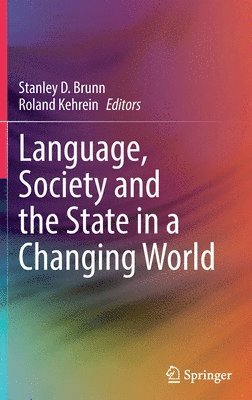 bokomslag Language, Society and the State in a Changing World