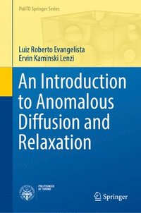 bokomslag An Introduction to Anomalous Diffusion and Relaxation