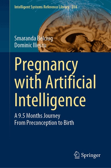 Smaranda Belciug, Dominic Iliescu - Pregnancy with Artificial Intelligence, Inbunden
