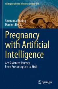 bokomslag Pregnancy with Artificial Intelligence