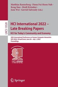 bokomslag HCI International 2022  Late Breaking Papers: HCI for Today's Community and Economy