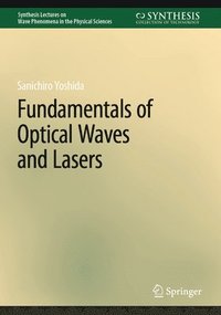 bokomslag Fundamentals of Optical Waves and Lasers