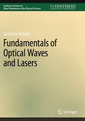 Fundamentals of Optical Waves and Lasers 1