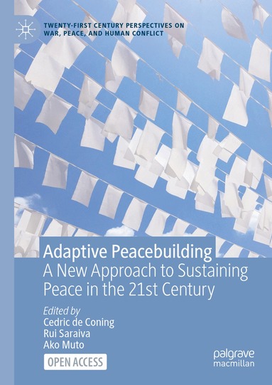 Cedric de Coning, Rui Saraiva, Ako Muto - Adaptive Peacebuilding, Inbunden