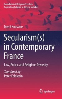 bokomslag Secularism(s) in Contemporary France