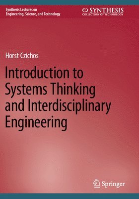 bokomslag Introduction to Systems Thinking and Interdisciplinary Engineering