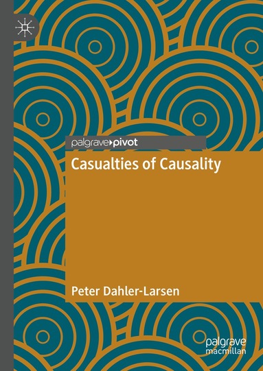 Peter Dahler-Larsen - Casualties of Causality, Inbunden