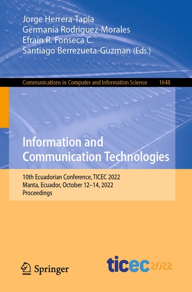 Jorge Herrera-Tapia, Germania Rodriguez-Morales, Efraín R. Fonseca C., Santiago Berrezueta-Guzman - Information and Communication Technologies, Häftad