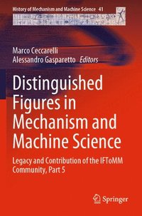 bokomslag Distinguished Figures in Mechanism and Machine Science