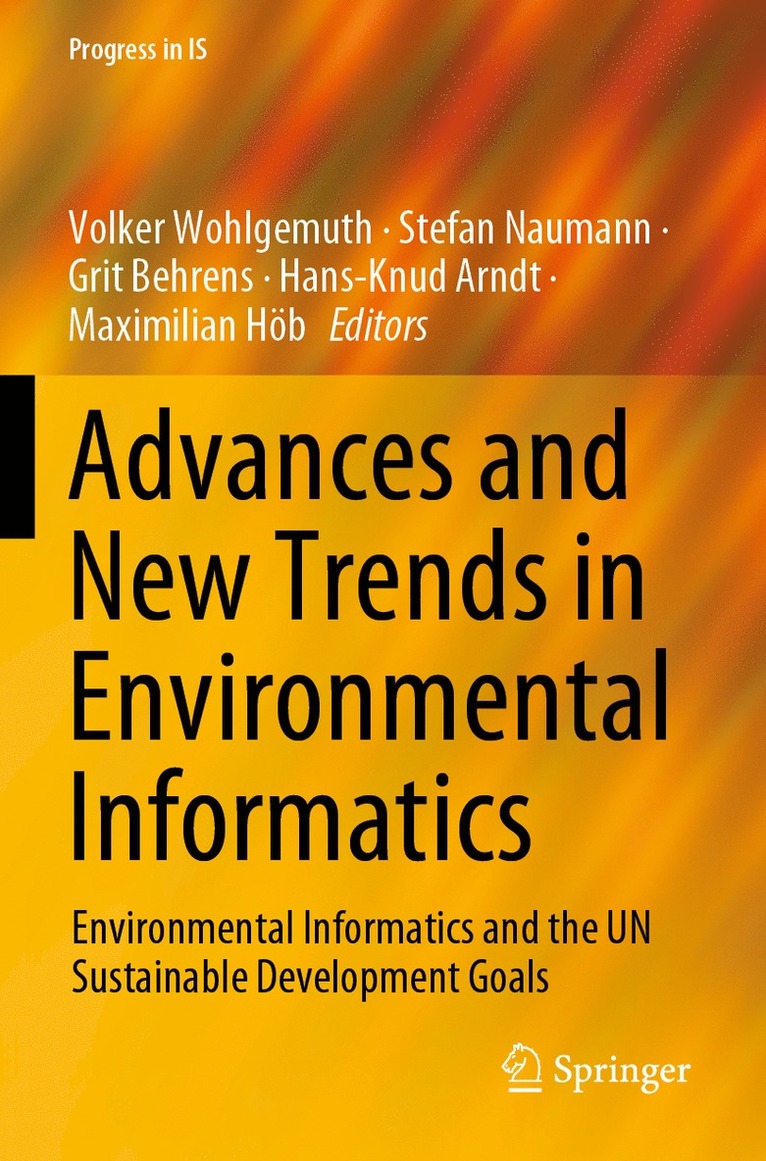 Volker Wohlgemuth, Stefan Naumann, Grit Behrens, Hans-Knud Arndt, Maximilian Höb - Advances and New Trends in Environmental Informatics, Häftad