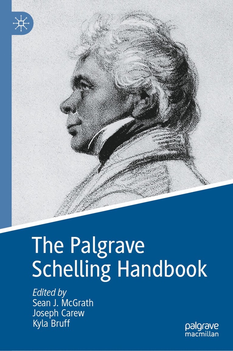 Sean J. McGrath, Joseph Carew, Kyla Bruff - Palgrave Schelling Handbook, Inbunden