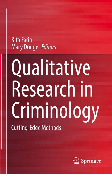 Rita Faria, Mary Dodge - Qualitative Research in Criminology, Inbunden