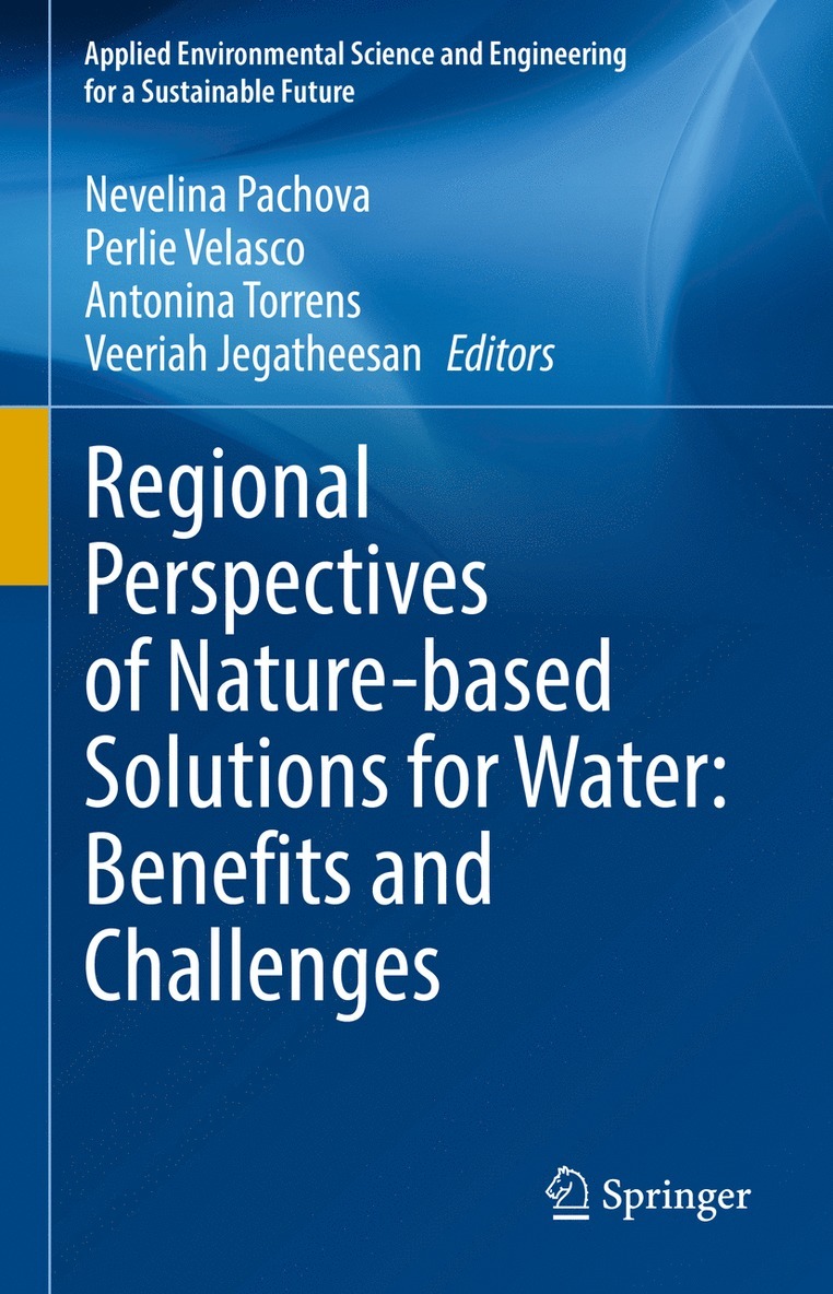 Regional Perspectives of Nature-based Solutions for Water: Benefits and Challenges 1