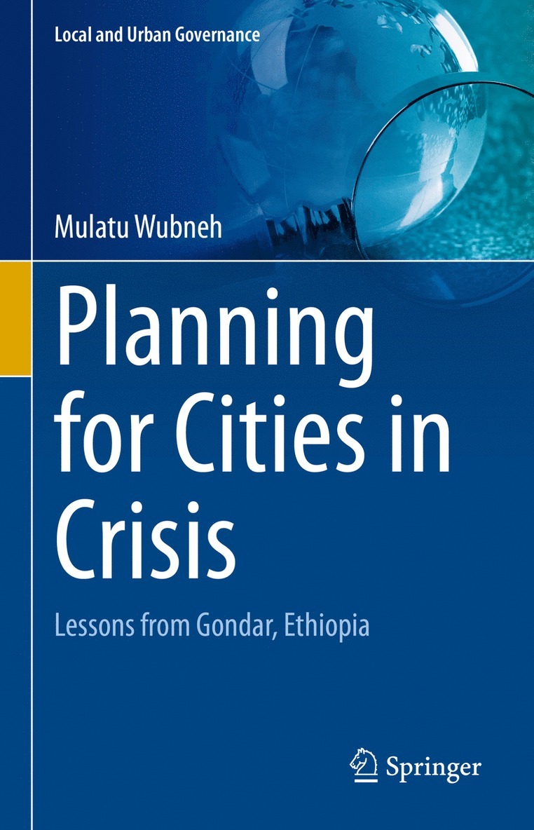 Mulatu Wubneh - Planning for Cities in Crisis, Inbunden