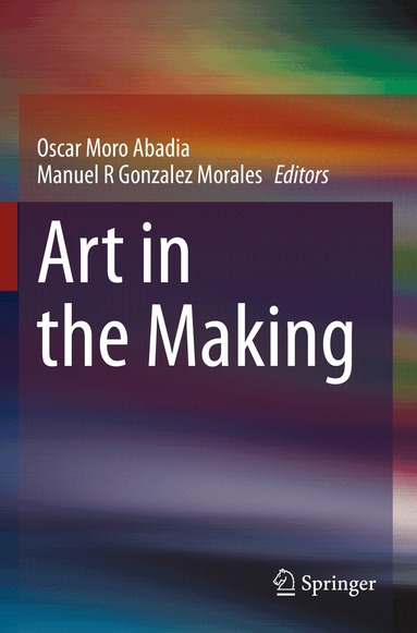 Oscar Moro Abadia, Manuel R Gonzalez Morales - Art in the Making, Häftad
