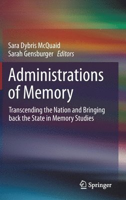 bokomslag Administrations of Memory