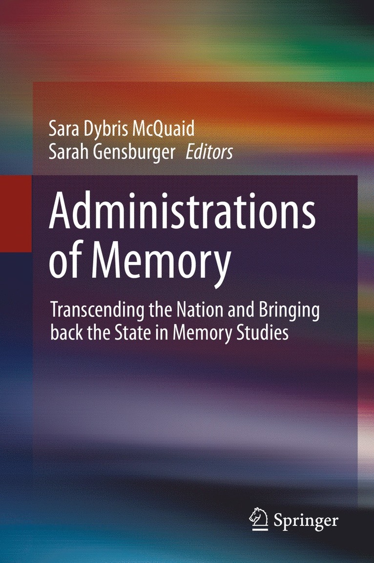 Sara Dybris McQuaid, Sarah Gensburger - Administrations of Memory, Inbunden