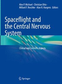bokomslag Spaceflight and the Central Nervous System