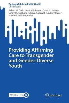 Providing Affirming Care to Transgender and Gender-Diverse Youth 1