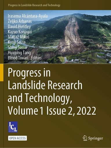 Irasema Alcántara-Ayala, Željko Arbanas, David Huntley, Kazuo Konagai, Matjaž Mikoš, Kyoji Sassa, Shinji Sassa, Huiming Tang, Binod Tiwari - Progress in Landslide Research and Technology, Volume 1 Issue 2, 2022, Häftad
