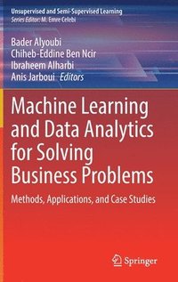 bokomslag Machine Learning and Data Analytics for Solving Business Problems