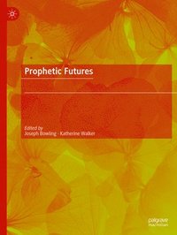 bokomslag Prophetic Futures