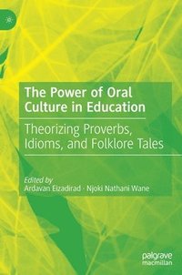bokomslag The Power of Oral Culture in Education