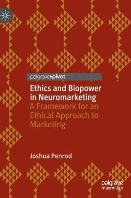 Ethics and Biopower in Neuromarketing 1