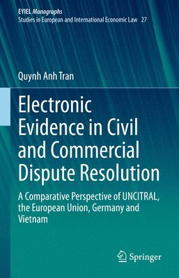 Electronic Evidence in Civil and Commercial Dispute Resolution 1