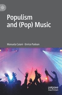 bokomslag Populism and (Pop) Music