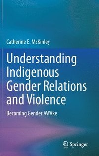bokomslag Understanding Indigenous Gender Relations and Violence