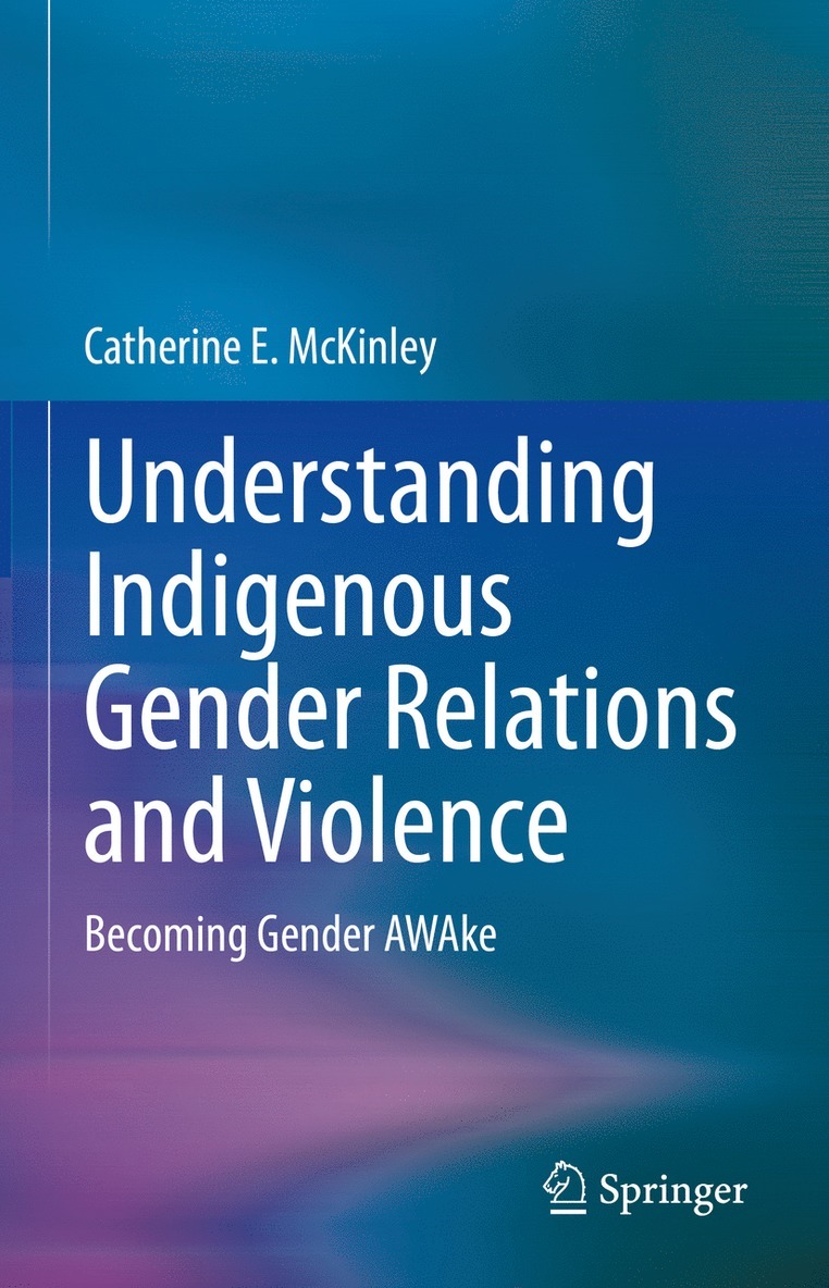 Understanding Indigenous Gender Relations and Violence