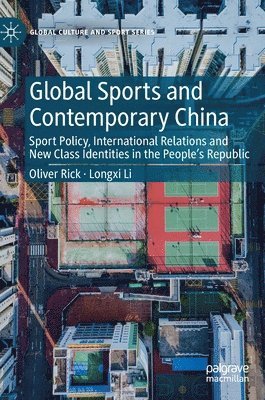 bokomslag Global Sports and Contemporary China